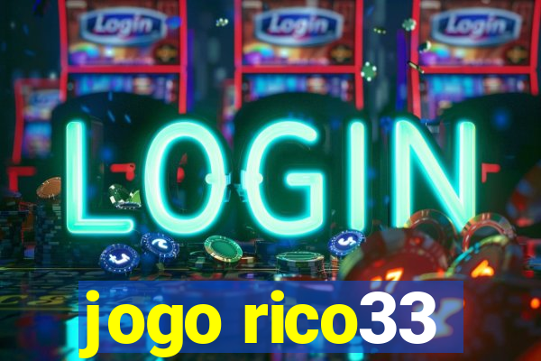 jogo rico33